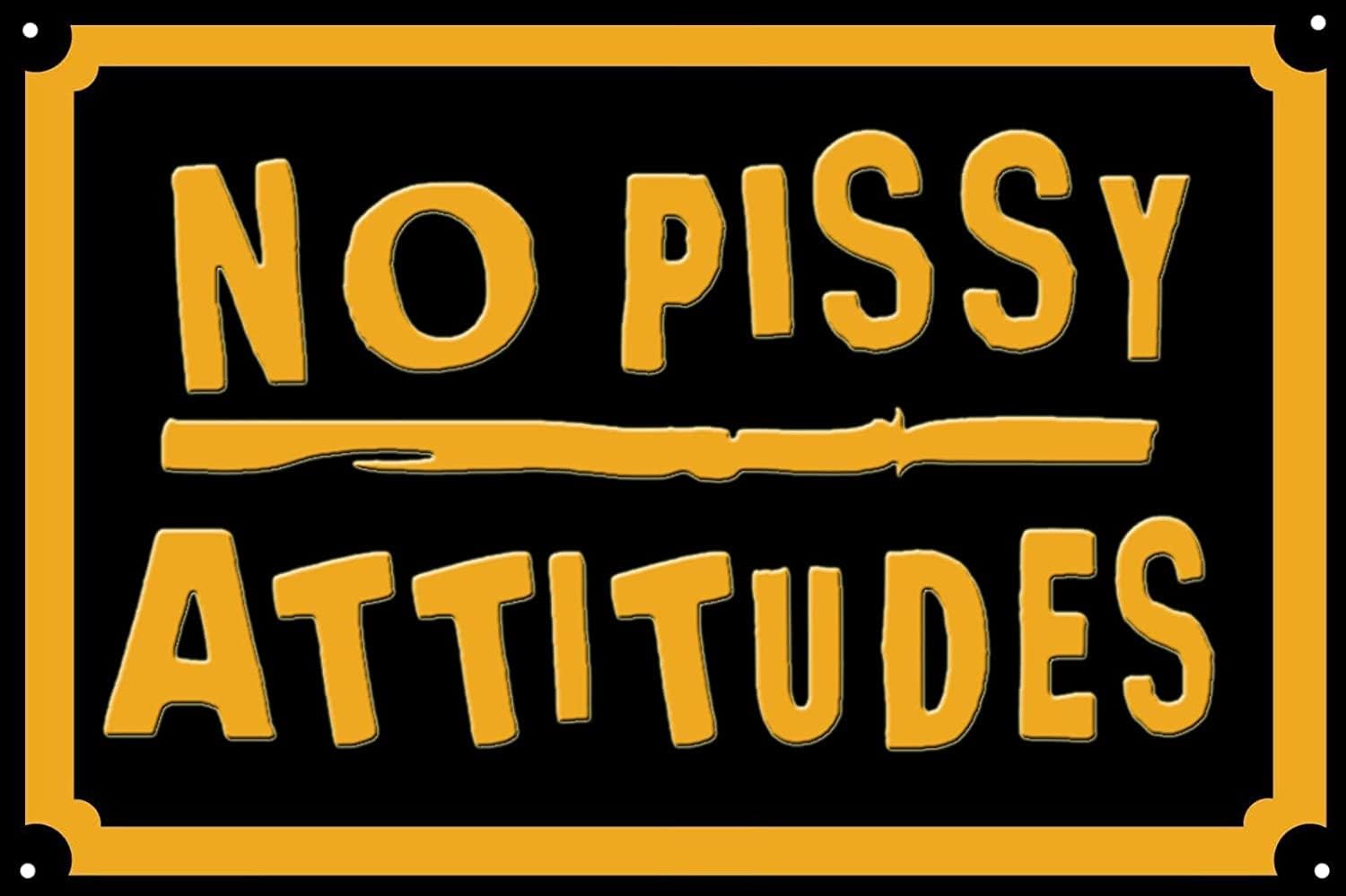 No Pissy Attitude Metal Tin Si - Home Bathroom Wall Art avis et prix